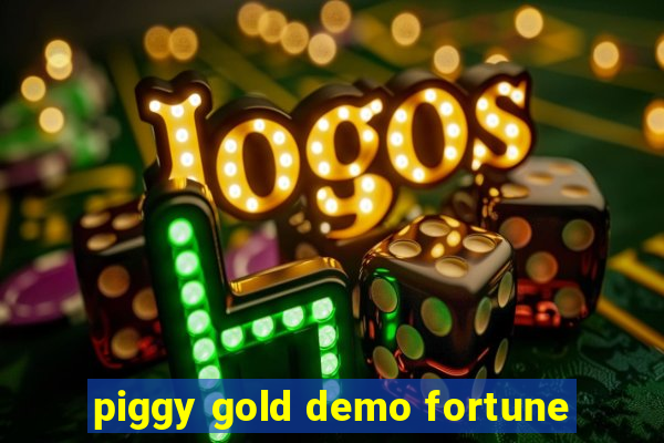 piggy gold demo fortune